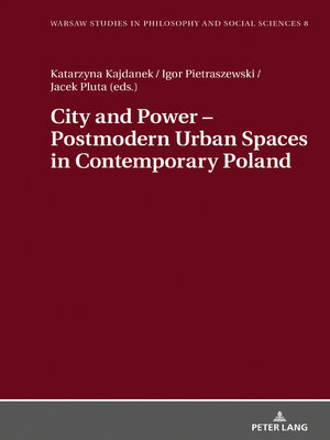 cover image of City and Power  Postmodern Urban Spaces in Contemporary Poland